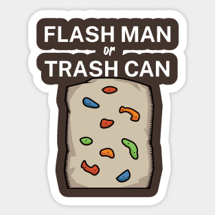 Flash man or trash can Sticker